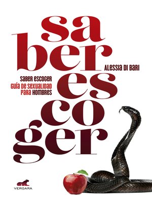 cover image of Saber escoger. Guía de sexualidad para hombres